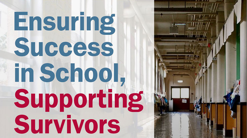 Ensuring Success In School, Supporting Survivors 