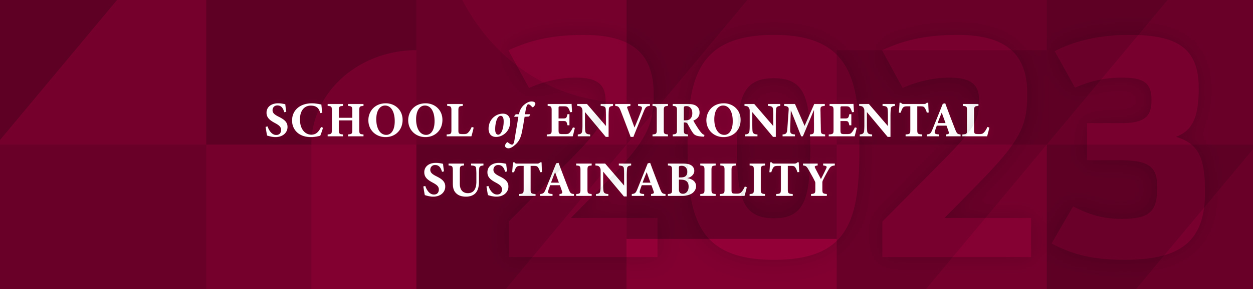 School of Environmental Sustainability