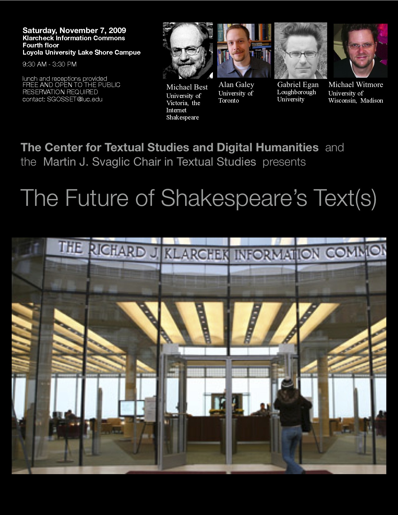 The Future of Shakespeare’s Texts - Michael Best, Alan Galey, Gabriel Egan, Michael Witmore, November 7, 2009
