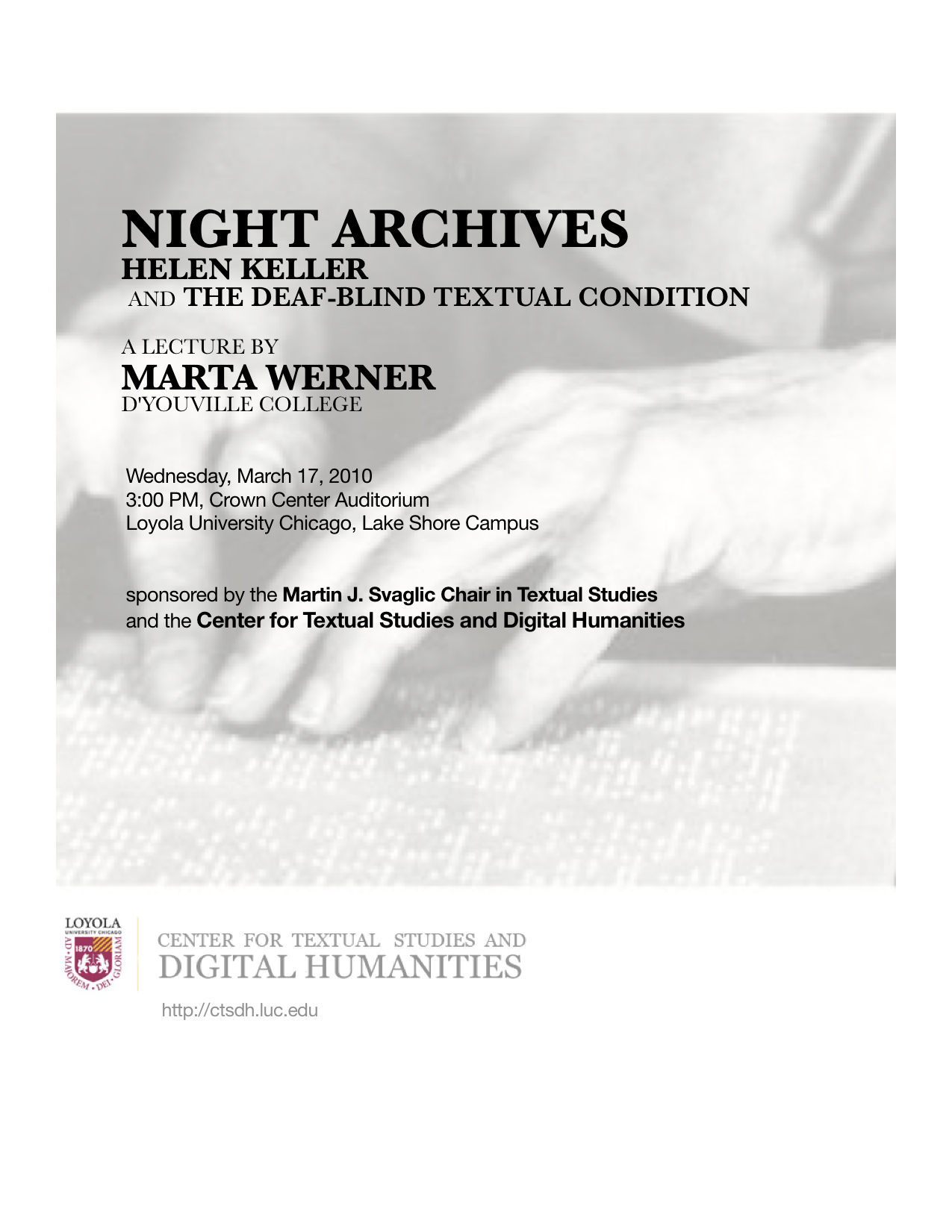 Night Archives: Helen Keller and the Deaf-Blind Textual Condition - Martha Werner (D’Youville College), March 17, 2010
