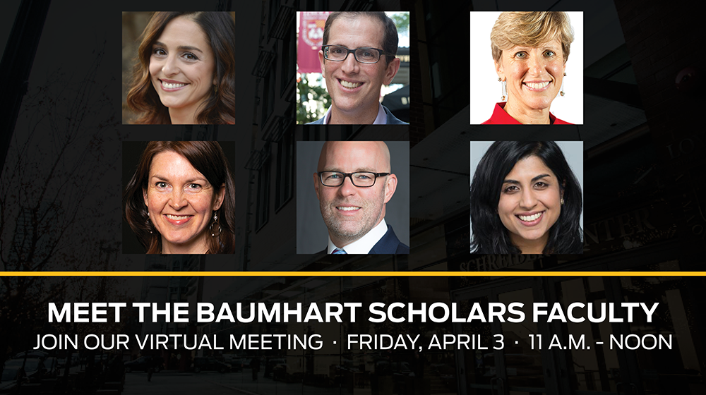 Meet the Baumhart Scholars MBA Faculty

