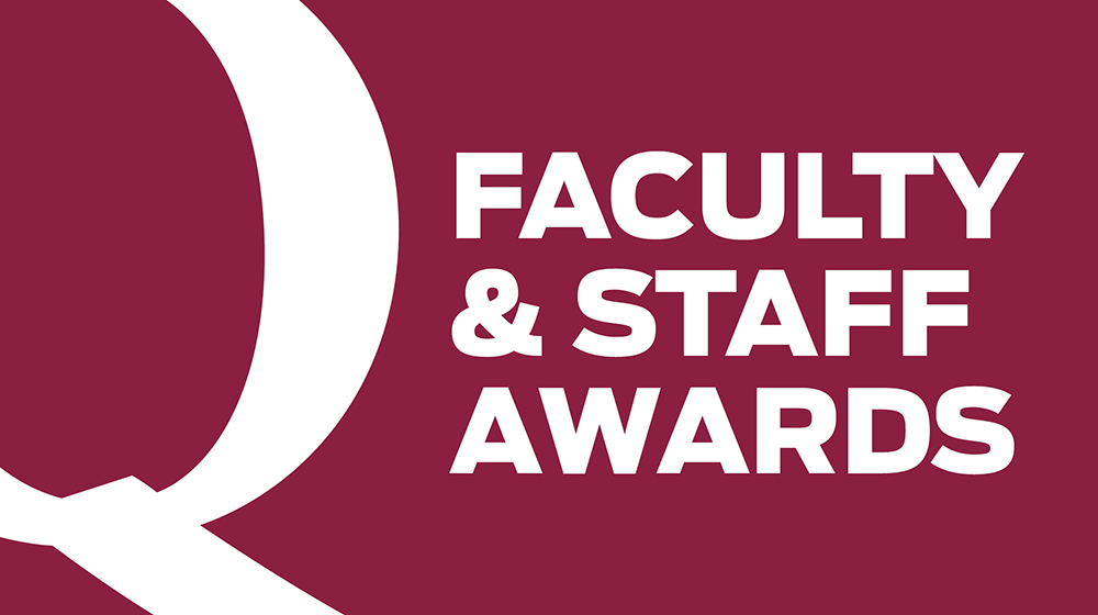 Quinlan Faculty and Staff Awards 2018 graphic Quinlan Faculty and Staff Awards 2018 graphic