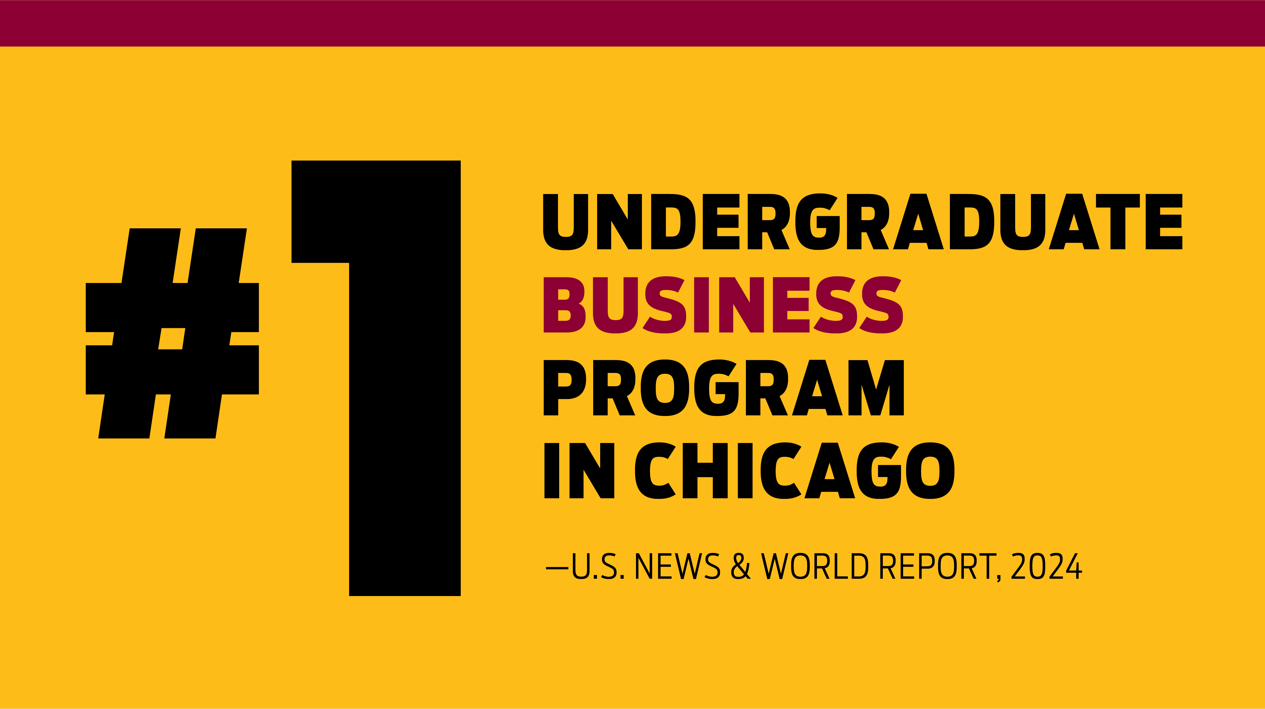 #1 Undergraduate Business Program in Chicago
