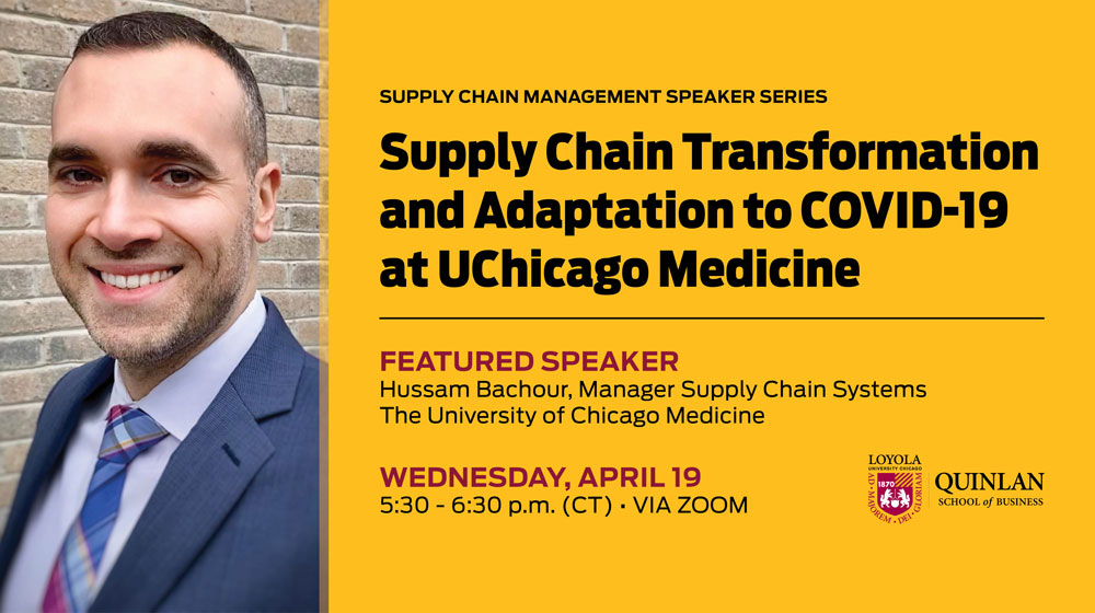 Supply Chain Transformation and Adaptation to COVID-19 at UChicago Medicine Supply Chain Transformation and Adaptation to COVID-19 at UChicago Medicine