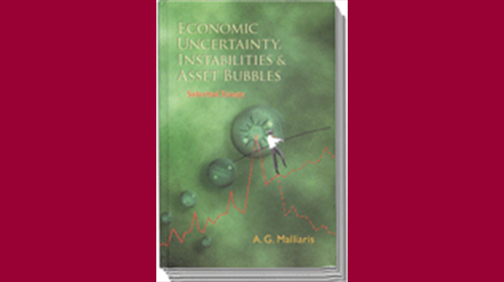 Economic Uncertainty, Instabilities & Asset Bubbles: Selected Essays
