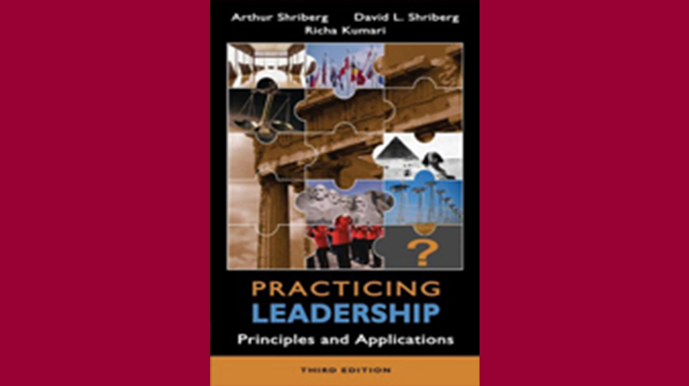 Practicing Leadership: Principles and Applications (3rd Edition)